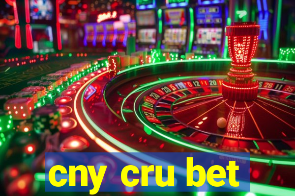 cny cru bet